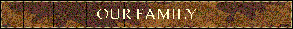 OUR FAMILY