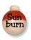 warning about sun burn! ooch!