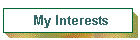 My Interests