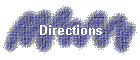 Directions