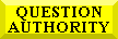 QUESTION
AUTHORITY