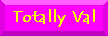 Totally Val