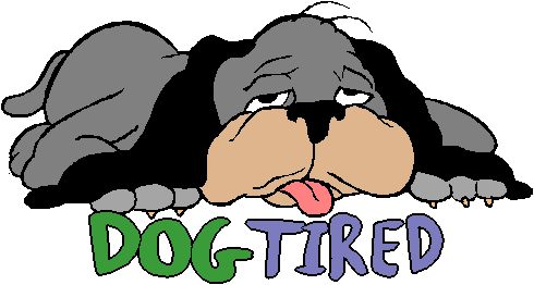Dog Tired