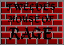 TWELVE'S HOUSE OF RAGE