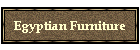 Egyptian Furniture