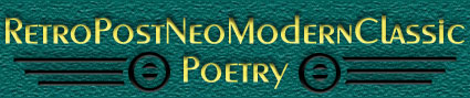 RetroPostNeoModernClassic Poetry