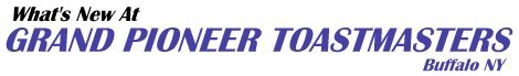 Grand Pioneer Toastmasters, Buffalo NY