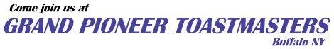 Grand Pioneer Toastmasters, Buffalo NY