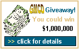 GMCD Giveaway! You   could win $1,000,000 - click for details