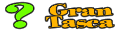 GranTasca?