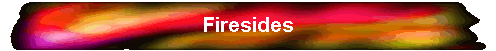 Firesides