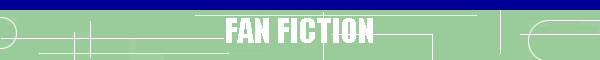 FAN FICTION