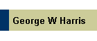 George W Harris
