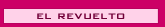 El Revuelto