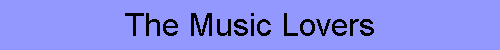 The Music Lovers