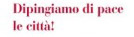 SI' alla via del dialogo!