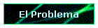 El Problema