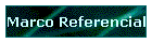 Marco Referencial