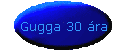 Gugga 30 ra