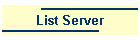 List Server