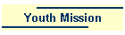Youth Mission