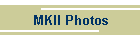 MKII Photos