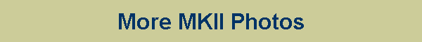 More MKII Photos