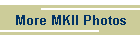 More MKII Photos