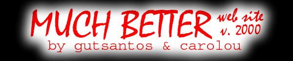MUCH BETTER web site