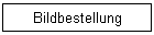 Bildbestellung