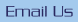 Email Us