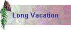 Long Vacation
