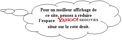 Penses: Pour un meilleur affichage de ce site, pensez  rduire lespace   situ sur le cot droit.