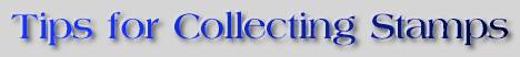 Banner, Tips for Collecting Stamps