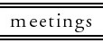 meetings