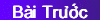 Ba`i tru+o+'c