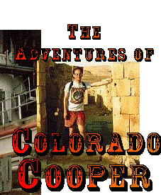 The Adventures of Colorado Cooper