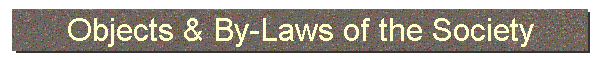 Objects & By-Laws of the Society