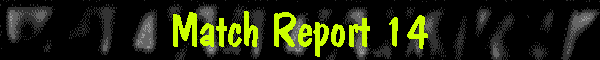 Match Report 14