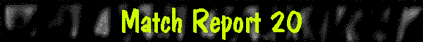 Match Report 20
