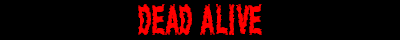 Dead Alive 