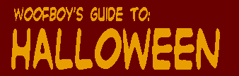 Woofboy's Guide to Halloween