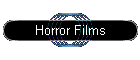 Horror Films