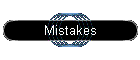 Mistakes