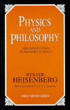 Physics and Philosophy : The Revolution in Modern Science