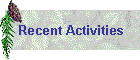Recent Activities