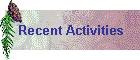 Recent Activities