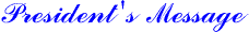 President's Message