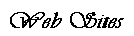 WEB SITES