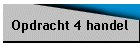 Opdracht 4 handel